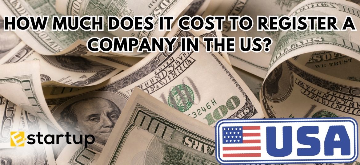 How much does it cost to register a company in the US