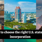 How to choose the right U.S. state for incorporation
