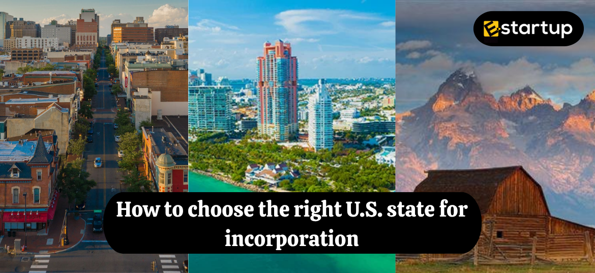 How to choose the right U.S. state for incorporation