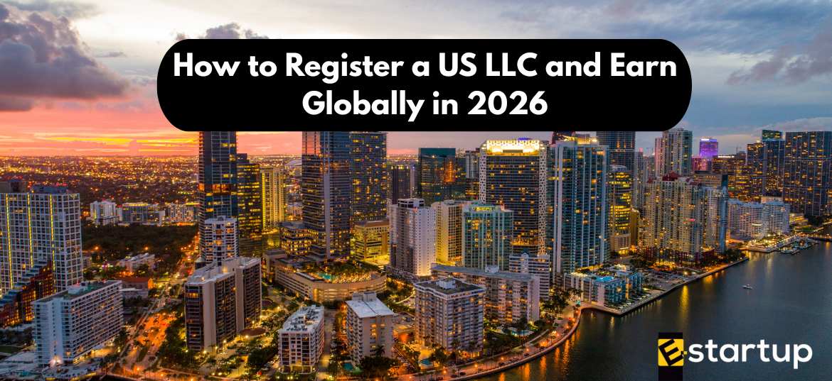 How to Register a US LLC and Earn Globally in 2026