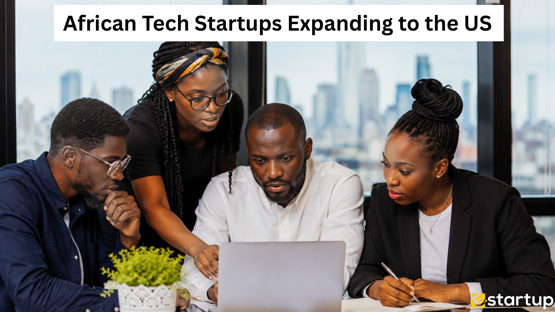 African Tech Startups Expanding to the US