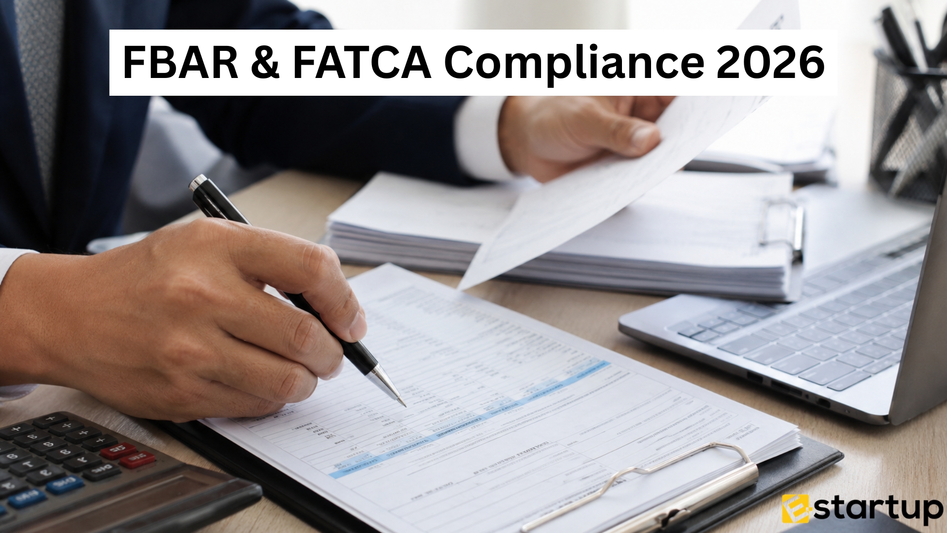 FBAR & FATCA Compliance 2026