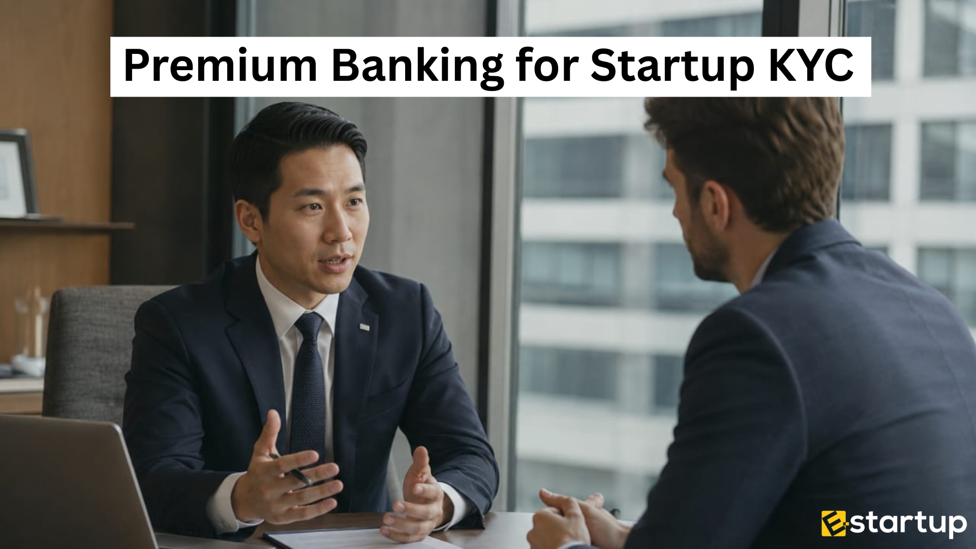 Premium Banking for Startup KYC