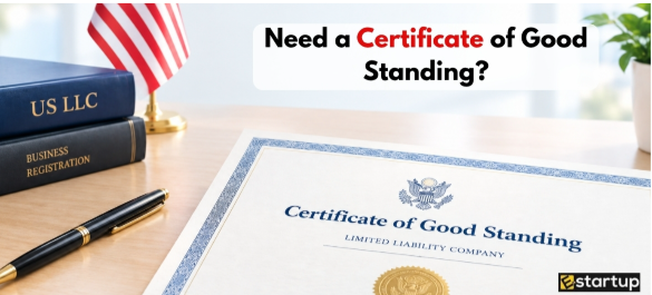 How to Get a Certificate of Good Standing for a US LLC